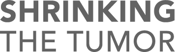 Shrinking the tumor Shrinking the tumor